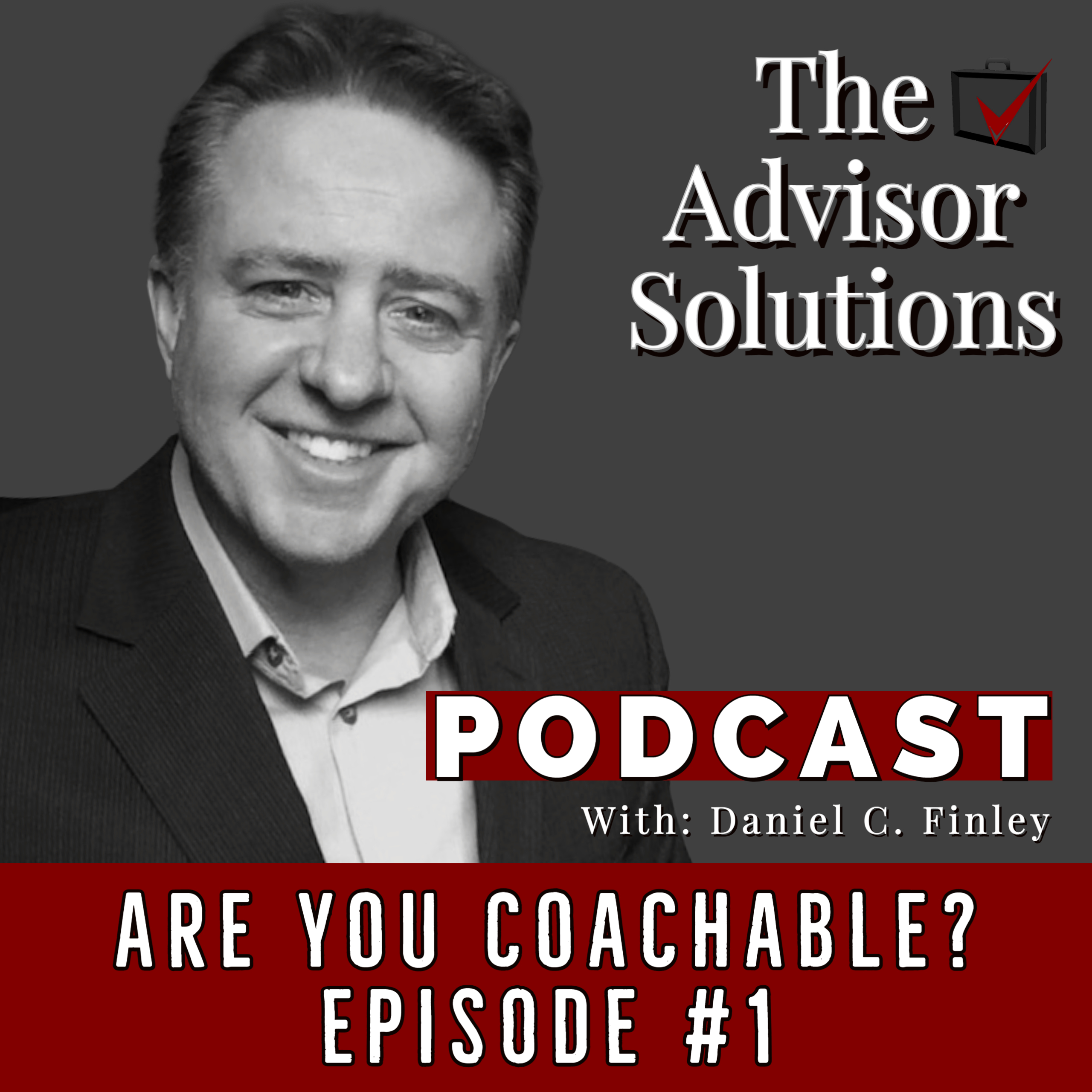 Podcast Episode #1_ Are You Coachable_ copy 3